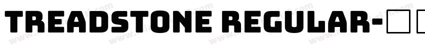 Treadstone Regular字体转换